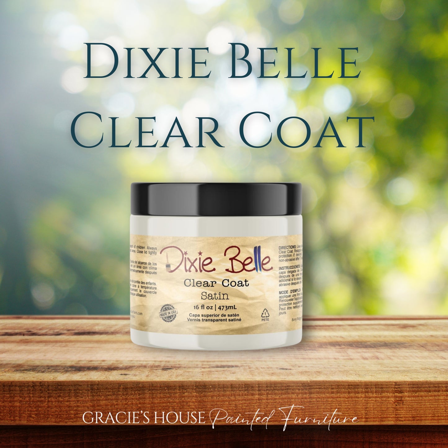 Satin Clear Coat - Dixie Belle Paint - 16oz